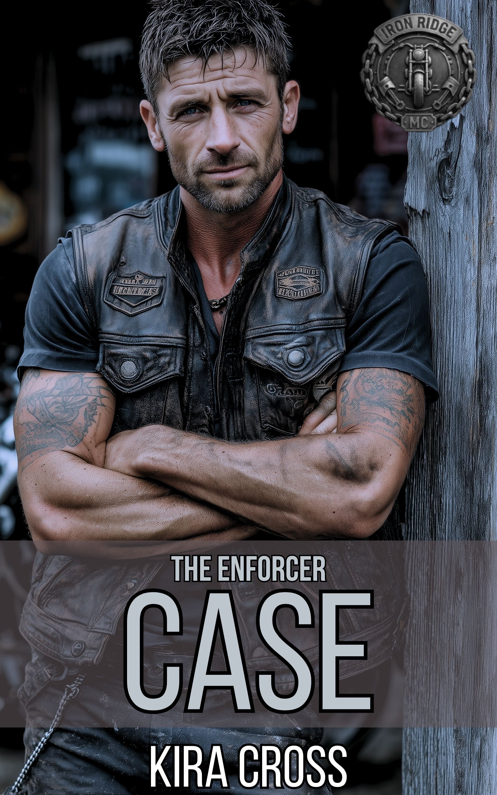 The Enforcer: Case – Iron Ridge MC Book 2