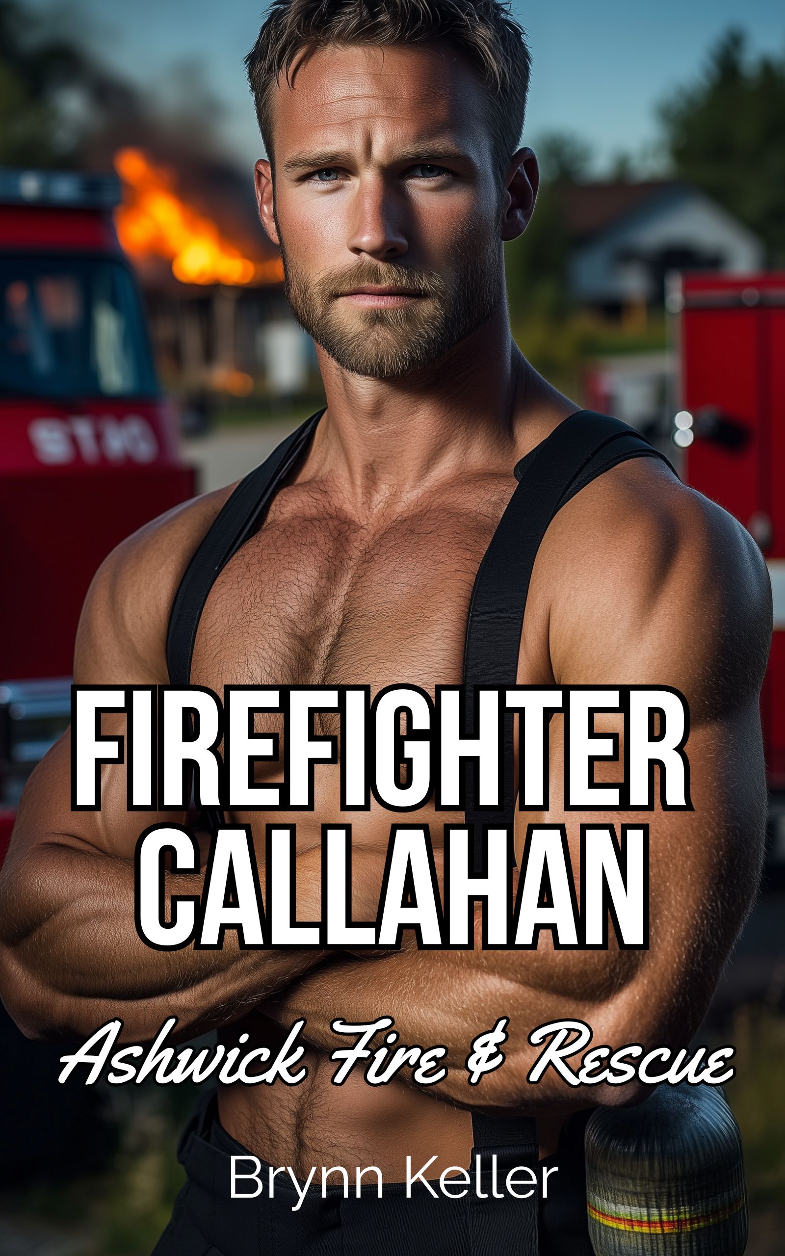 Firefighter Callahan – Ashwick Fire & Rescue Book 1